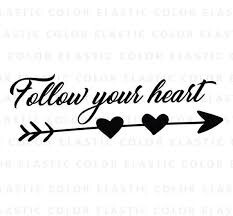 Follow your heart